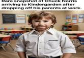 Rare snapshot of Chuck Norris arriving to Kindergarden after dropping off his parents at work.