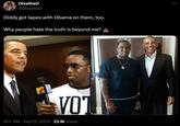 DivatheD @DivatheD Diddy got tapes with Obama on them, too. Why people hate the truth is beyond me? VOT 8:17 AM · Sep 17, 2024 23.1K Views