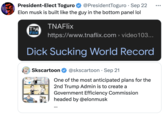 President-Elect Toguro @PresidentToguro • Sep 22 Elon musk is built like the guy in the bottom panel lol SKS CARTOON A TNAFlix https://www.tnaflix.com > video103... D--- Sucking World Record FEDERAL GOVERNMENT Skscartoon @skscartoon. Sep 21 One of the most anticipated plans for the 2nd Trump Admin is to create a Government Efficiency Commission headed by @elonmusk ...