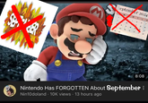 SEER eptember 2024 M S 5 7 24 м 2 27 N 8:08 Nintendo Has FORGOTTEN About September Nin10doland 10K views 13 hours ago