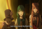 D I want to be a slave of the Shield Hero!