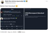 Bob the minion (parody) @Bobisminion Bello! Got blocked Post Dr Disrespect @DrDisrespect. 20h Are people still streaming video games? What a snoozefest. 5.9K t1.8K 29K Il 5M @DrDisrespect @DrDisrespect blocked you You are blocked from following @DrDisrespect and viewing @DrDisrespect's posts. Bob the minion (Parody) ◆ @Bobisminion Bello! i heard you like em young 8:14 PM 03/09/2024 656K Views 21 Reposts 29 Quotes 21K Likes 284 Bookmarks • 11:56 AM Sep 4, 2024 1.7M Views ...