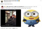 Bob the minion (parody) @Bobisminion Bello! I was lost sorry sm • SAW DUA, ABEL & COLDPLAY @sevenmashups · Mar 26 !! in this video u can hear a minion screaming “dua lipa" 14:20 0:13 Scorri verso l'alto per altro 98 • 11:28 AM Sep 7, 2024 4.1M Views ...