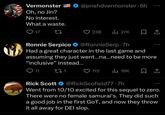 Vermonster Oh, no Jin? No interest. What a waste. @pnshdvermonster-6h 17 27 238 ili 27K Ronnie Serpico @RonnieSerp 7h Had a great character in the last game and assuming they just went...na...need to be more ❝inclusive" instead... 11 271 Rick Scott 115 Ilil 16K @RickScofield77.7h Went from 10/10 excited for this sequel to zero. There were no female samurai's. They did such a good job in the first GoT, and now they throw it all away for DEI slop.