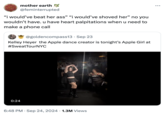 mother earth @feminterrupted "i would've beat her ass" "i would've shoved her" no you wouldn't have. u have heart palpitations when u need to make a phone call @goldencompass13 - Sep 23 Kelley Heyer the Apple dance creator is tonight's Apple Girl at #SweatTourNYC 0:24 6:48 PM Sep 24, 2024 1.3M Views