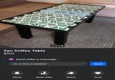 NAZ 000000 NAZ NAZ ZYN NAZ ZYN Zyn Coffee Table $300 NAZ 0000000000 0.00000000 NAZ NAZ NAZ ZYN NAZ Send seller a message Hi, is this available? NAZ ZYN ZVN ZYN 33 Send Alerts Send offer Share Save
