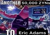 ANOTHER 50,000 ZYNS b MORSEES 99 98 TO 3 Eric Adams