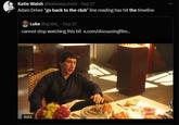 Katie Walsh @katiewalshstx⚫ Sep 27 Adam Driver "go back to the club" line reading has hit the timeline Luke @qLxke · Sep 27 cannot stop watching this bit x.com/discussingfilm... 0:01
