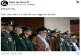 G. Globe Eye News @GlobeEyeNews. Follow BREAKING: Iran declares a state of war against Israel. O 2:26 PM Oct 1, 2024 X