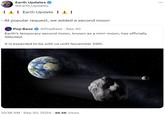 - Earth Updates @Earth Updates Earth Update ! ! At popular request, we added a second moon Pop Base @PopBase Sep 30 Earth's temporary second moon, known as a mini-moon, has officially debuted. It is expected to be with us until November 25th. 10:38 AM - Sep 30, 2024 46.5K Views