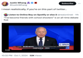 Justin Whang @JustinWhang Subscribe I mean realistically, if you're on this part of twitter... Listen to Online Boy on Spotify or else (t @realonlinek. 11h "I've become friends with school shooters" is an all-time debate flub 0:00 C-SPAN LIVE OCBS NEWS ✶✶✶ VICE PRESIDENTIAL DEBATE CAMPAIGN 2024 ⭑⭑⭑ . 10:32 PM Oct 1, 2024 52K Views