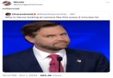 Nicole @youngestwoman millennial Charestiste @RealAlbanianPat • 16h Why is Vance looking at camera like this every 2 minutes lol 10:14 PM Oct 1, 2024 983.4K Views ...