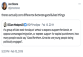 Kids "politically engaged" for conservative causes Jon Stone @joncstone theres actually zero difference between good & bad things (((Dan Hodges))) @DPJHodges • Feb 15, 2019 If a group of kids took the day of school to express support for Brexit, or oppose unmanaged migration, or express support for capital punishment, how many people would say "Good for them. Great to see young people being politically engaged". 5:32 PM Feb 15, 2019
