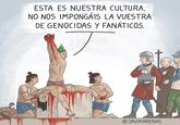 ESTA ES NUESTRA CULTURA, NO NOS IMPONGÁIS LA VUESTRA DE GENOCIDAS Y FANÁTICOS. @JAVIMARENAS 2
