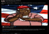 Uncle Ruckus (no relation) @OG_Uncle_Ruckus My dear White Man, together, we shall make this country what it once was MAKE AMERICA GREAT AGAIN Donald J. Trump @realDonaldTrump • 15h @OG_Uncle Ruckus I'll send you IMPORTANT ELECTION UPDATES for North Carolina. Make sure you are ready to VOTE FOR DONALD J. TRUMP by November 5th. Show more 11:17 AM Oct 3, 2024 187K Views