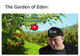The Garden of Eden: The Forbidden Fruit Eve