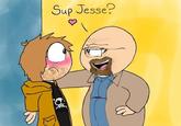 Cartoon of Walter White pinning Jesse Pinkman from "Breaking Bad" to the wall saying "Sup Jesse?" Redraw of the "sup jew" meme.