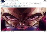 Mike "my" Beard VA @ifitaintmybeard · Follow Dawg...who the hell was the absolute MONSTER that made the Great Ape Vegeta fight in #DragonBallSparklingZero 11:24 PM - Oct 7, 2024 X
