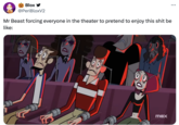 Blox ✔ @PeriBloxV2 Mr Beast forcing everyone in the theater to pretend to enjoy this s--- be like: 00 max