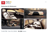 Announcement Tweet T Tesla @Tesla Robotaxi & Robovan 11:40 PM Oct 10, 2024 61.2M Views • . mmm ...