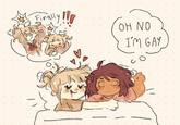 Finally OH NO I'M GAY CO