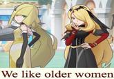 We like older women