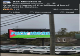 sk Mc Ask Moncton ✩ Anonymous member 1h · A Who is in charge of the billboard here? Just next to Costco. 0113 Like 164 comments Comment Send F--- ISRAE (PATTISON Paid for by MrBeast BRONCO