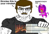 Bronies this is your mindset BARNEYFAG!1! 11!1! /mlp/ 08:00 AM Toopy & Binoo 08:00 AM Toopy & Binod 08:30 AM Barney m My Little Pony Friendship is Magic 08:30 AM Barney 09:00 AM 09:00 AM 09:30 AM My Little Pony Friendship is Magic Franklin and Friends 09:30 AM Franklin and Friends