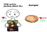 An edit of an original webcomic first posted by @sanestsusan. The post mocks the idea of pitting "SFW" and ""NSFW":https://knowyourmeme.com/memes/nsfw" artists against each other.  The meme is likely a reference to "Do U Want Anyfing From MacDonandald":https://knowyourmeme.com/memes/do-u-want-anyfing-from-macdondald-borgar