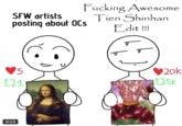 An edit of an original webcomic first posted by @sanestsusan. The post mocks the idea of pitting "SFW" and ""NSFW":https://knowyourmeme.com/memes/nsfw" artists against each other. 