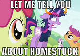 LET ME TELL YOU ୪ ABOUT HOMESTUCK
