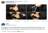 DUA LIPA @DUALIPA· Oct 21 PURRRRRR D 572 17 3.3K 51K Il 1.2M ☐ 1 alex ... @midsmoker34 Thoughts on the Pig State fiasco? Feels like the MCAA is in shambles at the moment, would love to hear your take on it . 7:17 PM Oct 21, 2024 25K Views