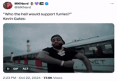A meme about "rapper":https://knowyourmeme.com/memes/cultures/rap-hip-hop Kevin Gates supporting his daughter Jade who's "Furry":https://knowyourmeme.com/memes/cultures/furries-furry, revealed in a viral October 2024 "TikTok":https://knowyourmeme.com/memes/sites/tiktok. The meme uses the "Kevin Gates Emote GIF":https://knowyourmeme.com/memes/kevin-gates-emote.