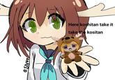 Here koshitan take it take the kositan TERNISO