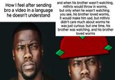 How I feel after sending bro a video in a language he doesn't understand and when his brother wasn't watching, mithrix would throw in worms, but only when he wasn't watching. you see, his brother loved worms, it would make him sad, but mithrix didn't care much about worms he was just curious. but one time, his brother was watching, and his brother loved worms