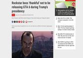 Not so thankful now Rockstar boss 'thankful' not to be releasing GTA 6 during Trump's presidency News By Andy Chalk published 24 October 2018 Dan Houser said that some things in the world today are 'beyond satire.' f X P COMMENTS PC RECOMMENDED GAMER 1 Best graphics card for laptops in 2024: the mobile GPUs I'd want in my next gaming laptop 2 Best mini PCs in 2024: The compact computers I love the most When you purchase through links on our site, we may earn an affiliate commission. Here's how it works. 3 Best 14-inch gaming laptop in 2024: The top compact gaming laptops I've held in these hands 4 Best Mini-ITX motherboards in 2024: My pick from all the mini mobo marvels I've tested 5 Best RAM for gaming in 2024: I've tested the best DDR4 and DDR5 RAM to find the right kits for you