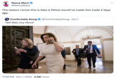 Nancy Mace @NancyMace The reason I know this is fake is Pelosi would've made this trade 2 days ago. O Comfortably Smug "Sell Walz, buy Vance" @ComfortablySmug⚫ Oct 1 11:08 PM Oct 1, 2024 2.2M Views