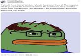 Classic Dystop @DystopiaPro69 "I should have died at Verdun. I should have been there at Thermopylae. I'm 34 years old. I'm norwood 3 vertex. I'm an old soul. I'm a sensitive young man. I am Boromir. I am Mordred. I am Judge Holden. Annihilate everything that exists!" 10:29 PM ⚫ Jun 24, 2024 160.3K Views