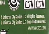 HINA Ол ол Universal City Studios LLC. All Rights Reserved. Universal City Studios LLC. Tous droits réservés. WWW.WICKED.COM