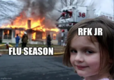 FLU SEASON 38 RFK JR imgflip.com