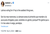Neekolul / "OK Boomer" Girl neekolul.. @neekolul Latinos voting for tr*mp is the saddest thing ever... ... Son los mas mamones, tu siempre seras el primerito que manden a la pura puta chingada y peor, vendiste a tu gente y porque? Por gente que a ti ni les vales ni verga, pendejos. Translate post 11:32 PM Nov 5, 2024 1.3M Views
