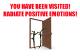 Welcome The Sticks YOU HAVE BEEN VISITED! RADIATE POSITIVE EMOTIONS!