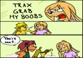 You're next. TRAX GRAB MY BOOBS HONK