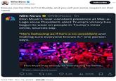 A tweet by @mikebenzcyber sharing a screenshot of an NBC new report that says Elon Musk is behaving like "co-president" to Trump. Mike Benz comments, "his title is First Buddy."