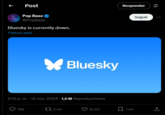 ↑ Post Pop Base @PopBase Bluesky is currently down. Traducir post Responder Seguir Bluesky ++ 12 mil ☐ 1 mil 2:12 p. m. - 14 nov. 2024 -1,6 M Reproducciones 798 t 2 mil <
