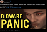 Smash JT @SmashJT A BioWare Employee Leaked Dragon Age: The Veilguard Sales Numbers to me... and YIKES!! WATCH: youtu.be/psui7nLqAGU BIOWARE PANIC 11:39 AM Nov 14, 2024 301.5K Views •