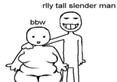 bbw rlly tall slender man