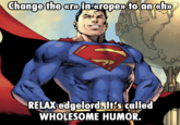 Change the «r» in <<rope» to an <<h>> RELAX edgelord. It's called WHOLESOME HUMOR.