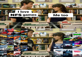 I Love Video Games / Me Too  anet earth ANTS 1 Spy I love NFS games e Me too UB40 RED LORRY YELLOW LORRY STREET BLUES SAND EED SPEED NEED SPEED UNDERGROUND SPEED NEED FOR SPEED HREIGN PROSTREET US APART UNDERCOVER NEED FOR SPEED WORLD NEED FOR SPEED D SHIFT NARO SHIFT THE RUN MOST WANTED ISPY SAVOTION VAN MORRISON UB40 RED LORRY YELLOW LORRY STOCCT NEED FOR SPEED NO LIMITS NEED SPEED RIVALS NEED FOR SPEED TREZZE NEPPER P NES NFS NEED FOR SPEED PAYBACK