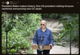 r/pics 1 hr. ago ValerieShark President Biden makes history, first US president visiting Amazon rainforest announcing new CC deals Politics :